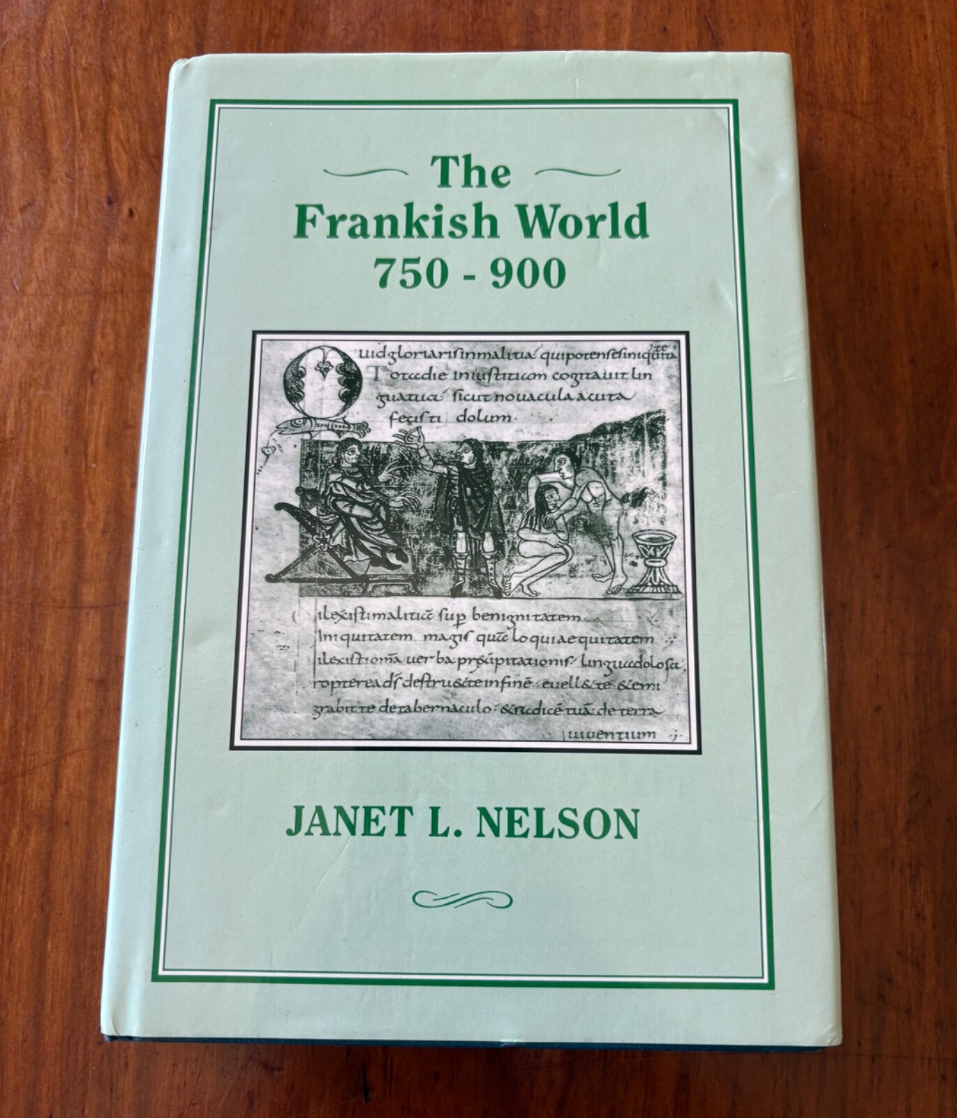 THE FRANKISH WORLD 750-900 BY JANEL NELSON 1996 HC/DJ 1ST CAROLINGIAN GOVERNMENT
