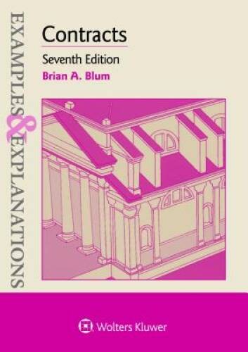 Examples & Explanations for Contracts – Paperback By Brian A. Blum – ACCEPTABLE