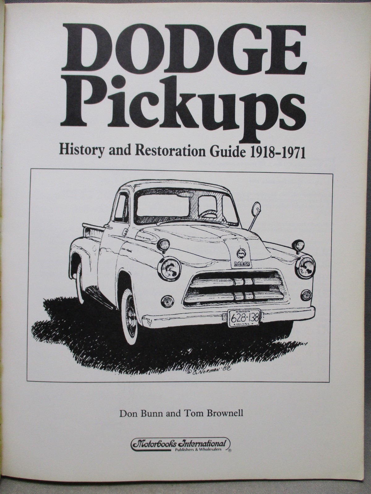 Dodge Pickups History and Restoration Guide 1918-1971 by Don Bunn & Tom Brownell