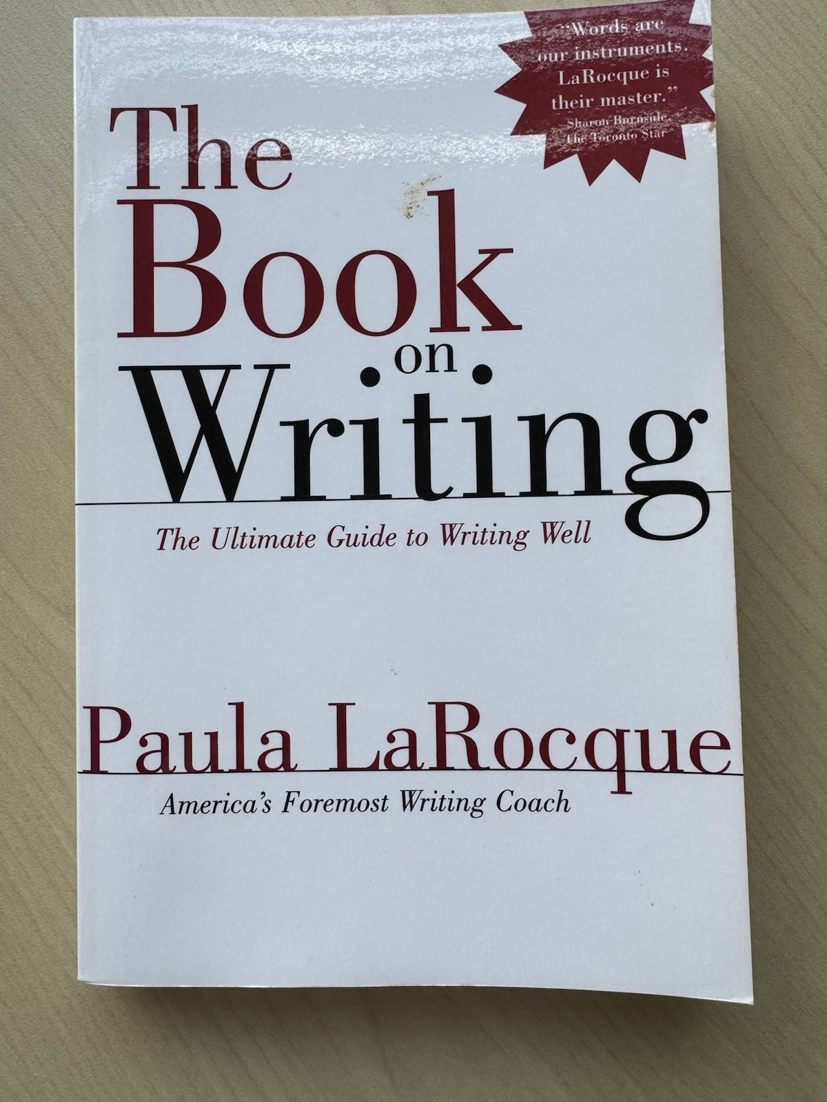Book on Writing : The Ultimate Guide to Writing Well by Paula LaRocque (2003,…