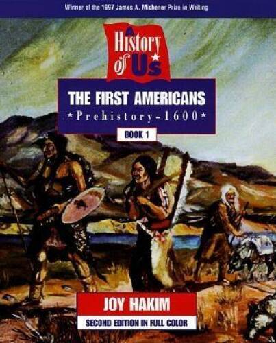 The First Americans, Second Edition: Prehistory – 1600 (History of – VERY GOOD