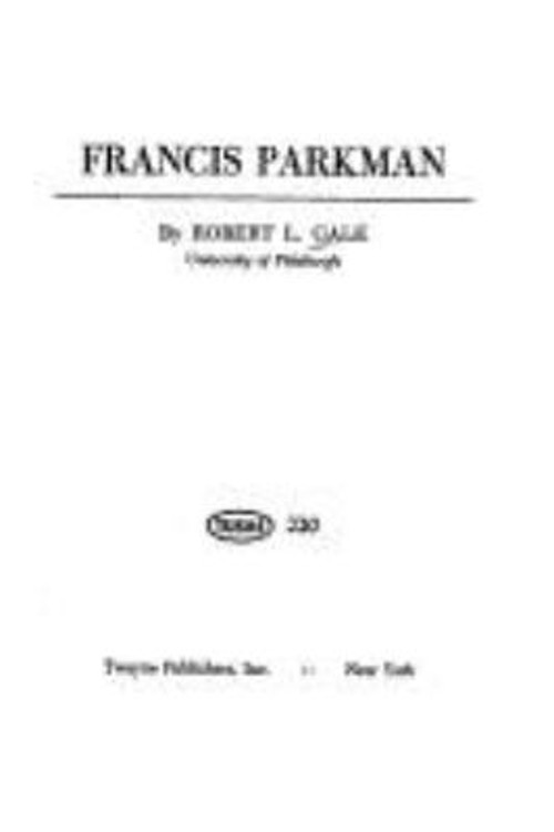 Francis Parkman Library Binding Robert L. Gale