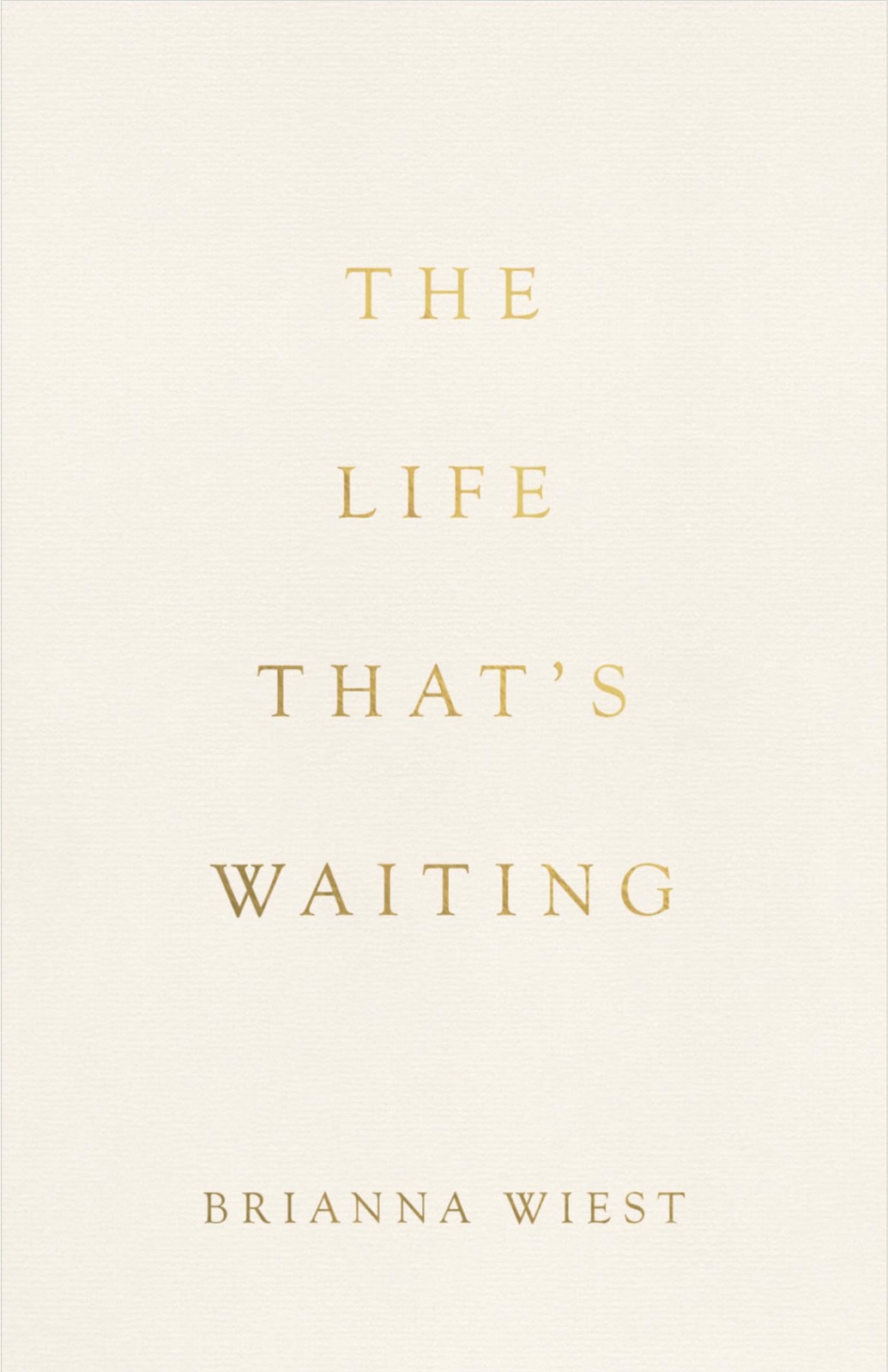 The Life That’s Waiting