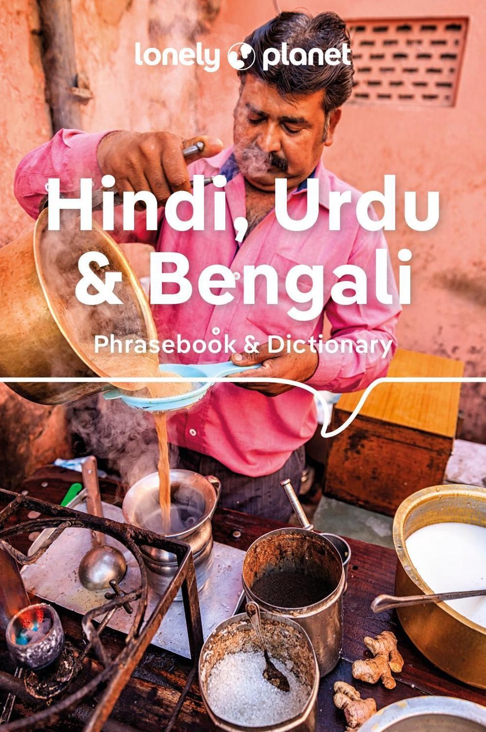 Lonely Planet Hindi, Urdu & Bengali Phrasebook & Dictionary by Lonely Planet (En