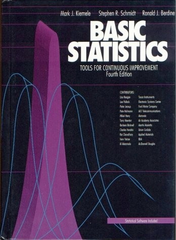 BASIC STATISTICS : TOOLS FOR CONTINUOUS IMPROVEMENT By Mark J. Kiemele BRAND NEW