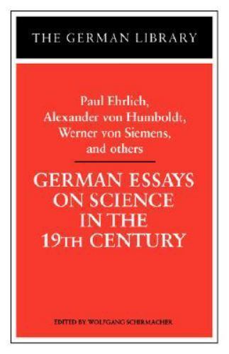 German Essays on Science in the 19th Century: Paul Ehrlich, Alexander Von…