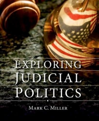 Mark C. Miller Exploring Judicial Politics (Paperback) (UK IMPORT)