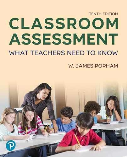 Classroom Assessment: What Teachers Need to – Paperback, by Popham W. – New h
