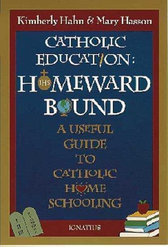 Catholic Education: Homeward Bound – Usefu- 0898705665, Kimberly Hahn, paperback