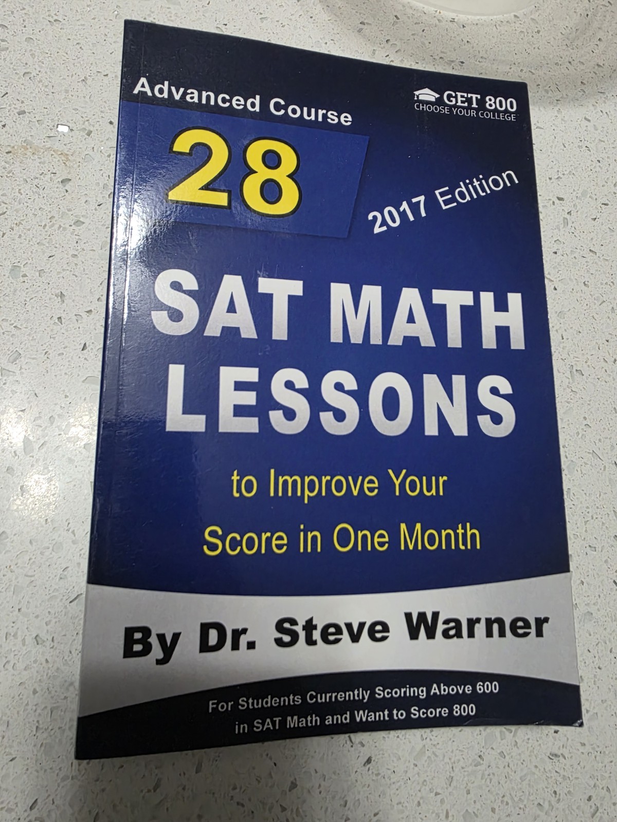 SAT Math Lessons 2017 Edition Advanced Course 28 By Dr Steve Warner Paperback