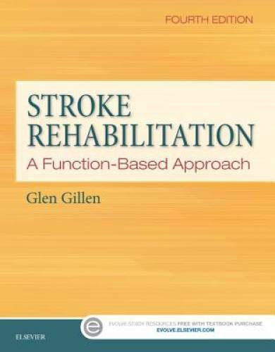 Stroke Rehabilitation: A Function-Based Approach, 4e – Hardcover – GOOD