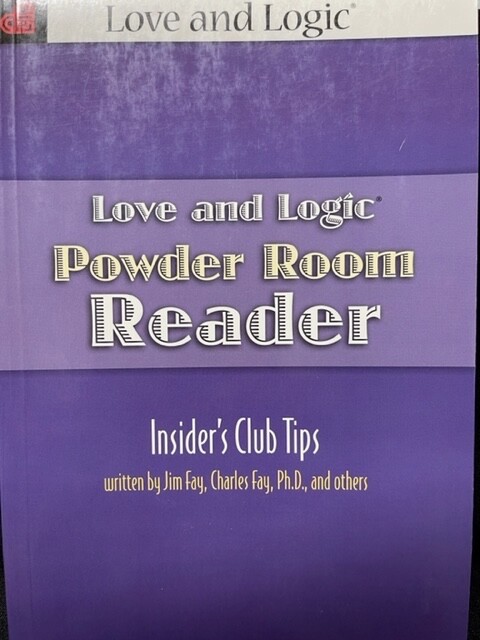 Love and Logic Powder Room Reader by Charles Fay and Jim Fay (2009, Trade…