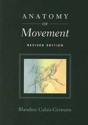 Anatomy of Movement (Revised Edition) – Paperback – VERY GOOD