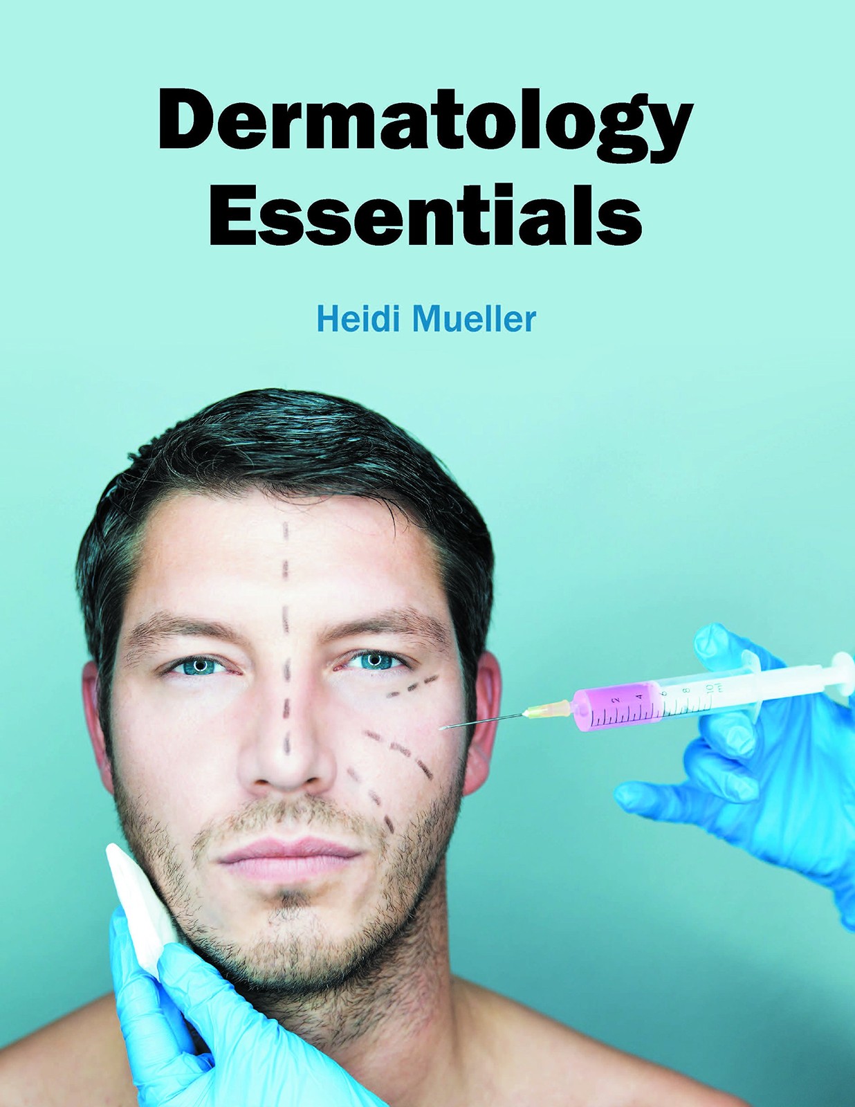 Dermatology Essentials [Hardcover]