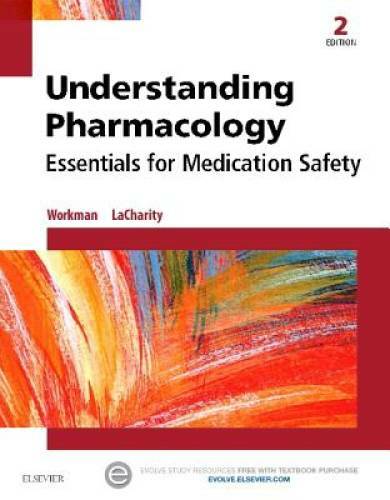 Understanding Pharmacology: Essentials for Medication Safety, 2e – GOOD