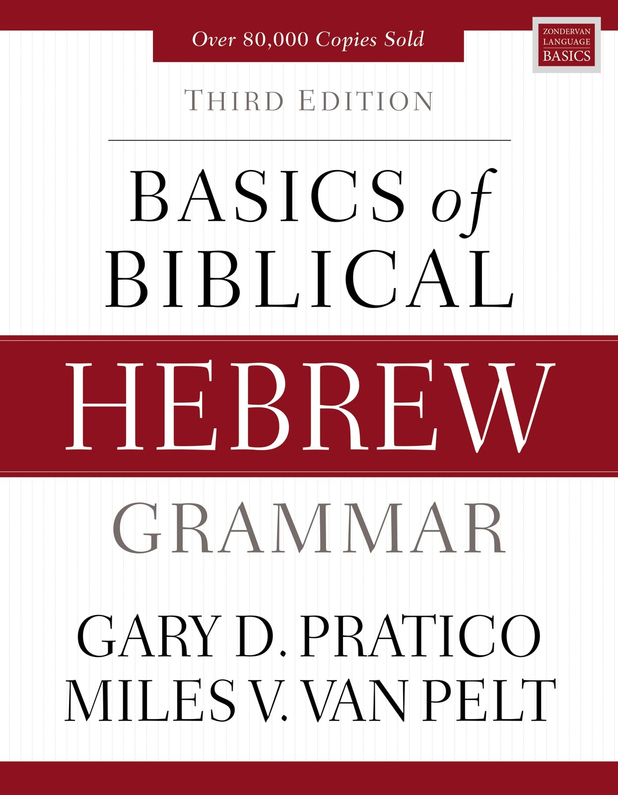 Basics of Biblical Hebrew Grammar: Third Edition (Zondervan Language Basics …