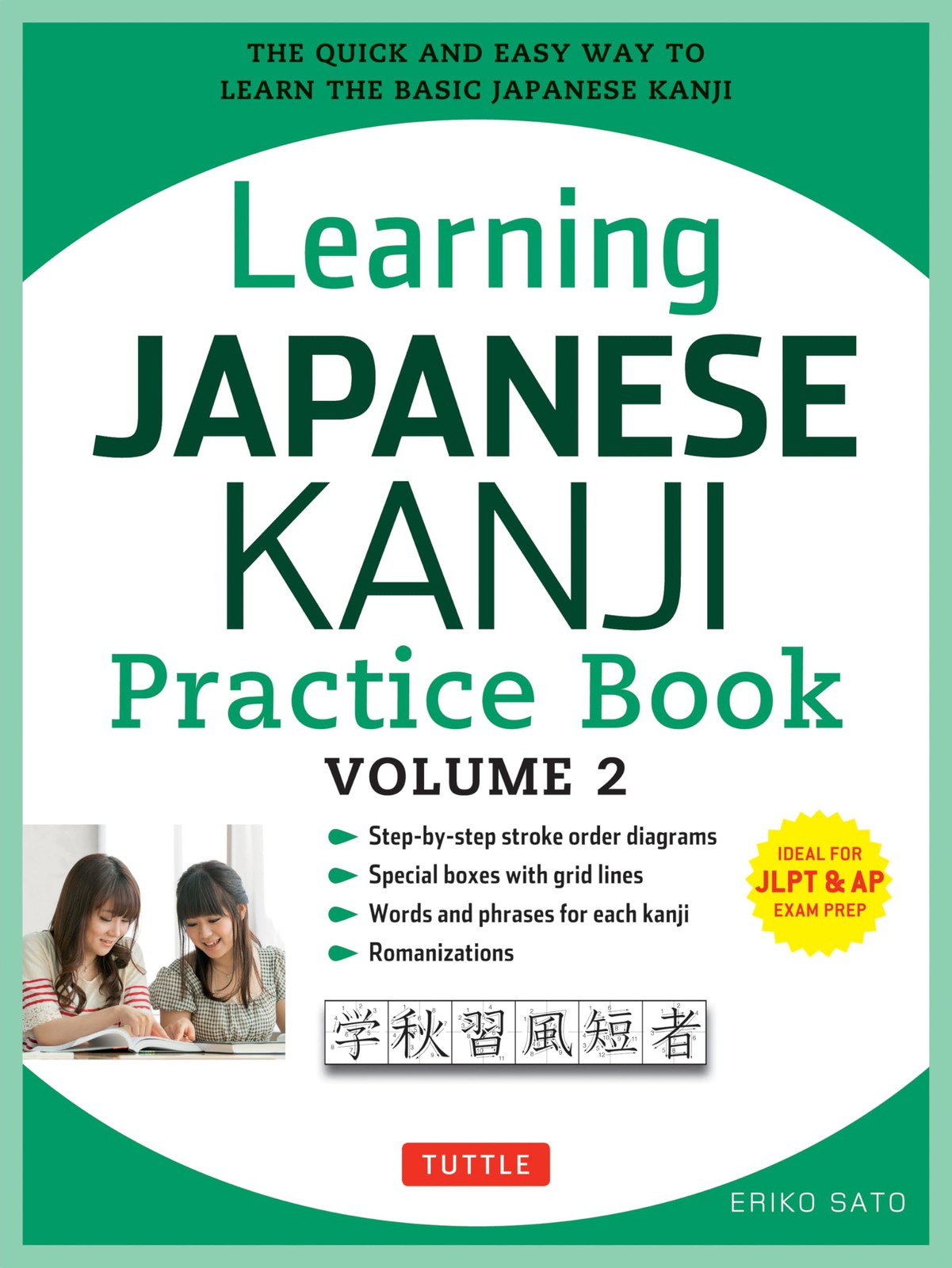 Learning Japanese Kanji Practice Book Volume 2: (JLPT Level N4 & AP Exam) Th…