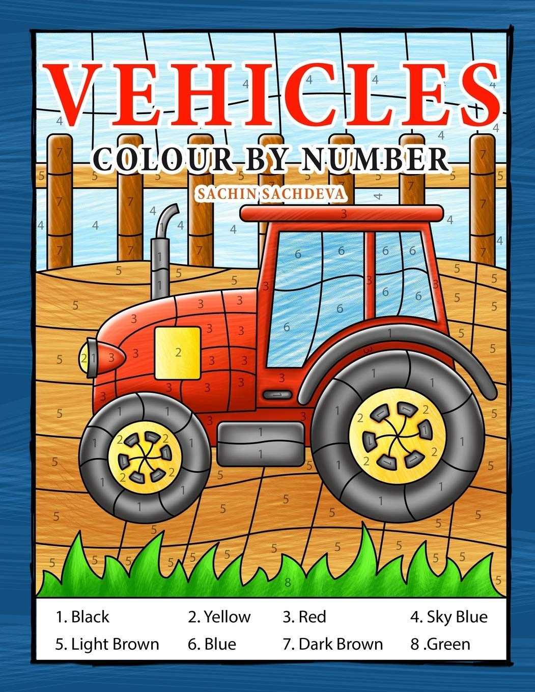 Vehicles Colour By Number: Coloring Book for Kids Ages 4-8 – paperback Sachd…