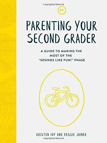 Parenting Your Second Grader: A Guide to Making the Most of the Sounds Li – GOOD