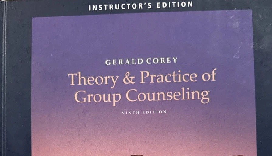 Instructor Edition: Theory and Practice of Group Counseling INSTRUCTOR’S EDITION