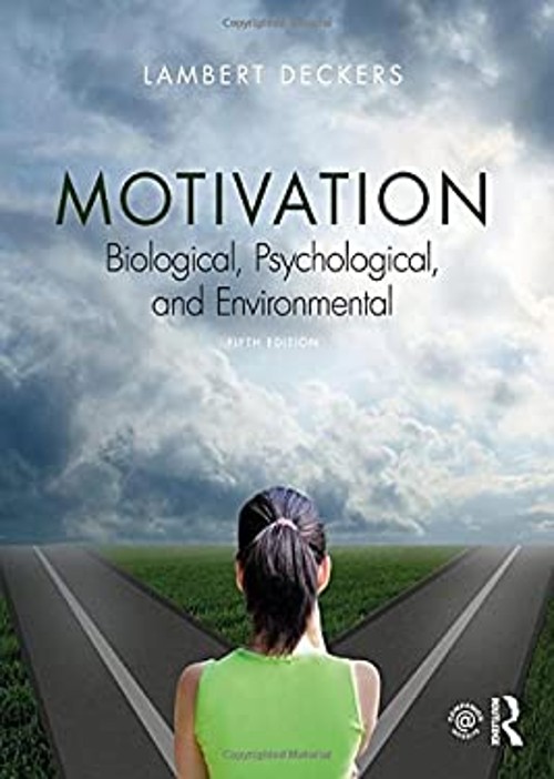 Motivation : Biological, Psychological, and Environmental Lambert