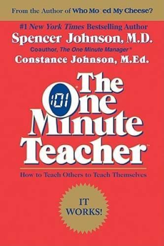 The One Minute Teacher: How to Teach Others to Teach Themselves – GOOD