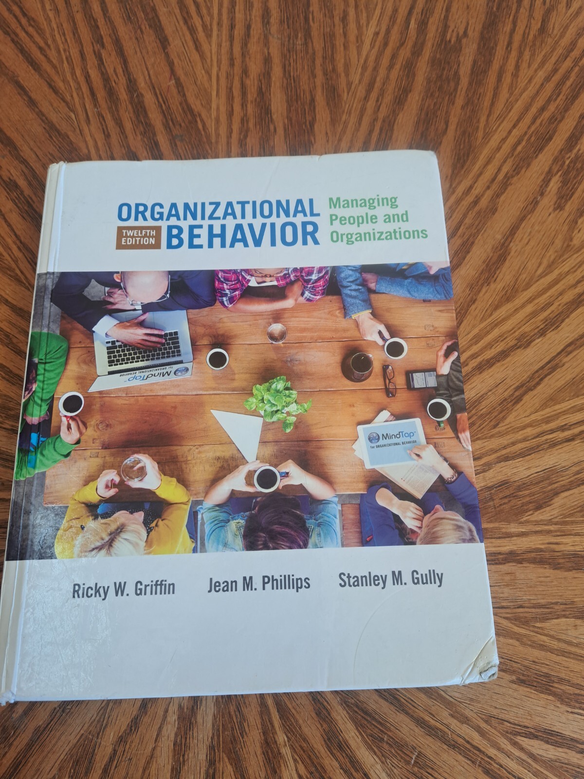 Organizational Behavior: Managing People and Organizations Twelfth Edition