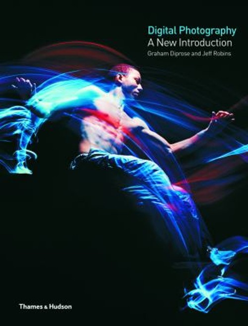 Digital Photography : A New Introduction Paperback Jeff, Diprose,