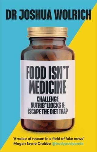 Food Isnt Medicine – Hardcover – VERY GOOD