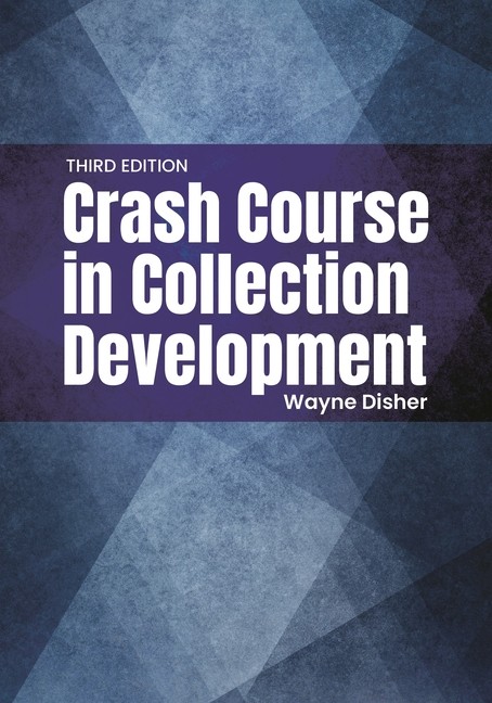 Crash Course In Collection Development
