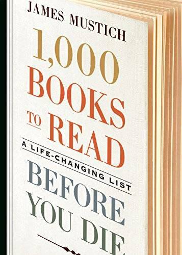 1,000 Books to Read Before You Die: A Life-Changing List – Hardcover – GOOD