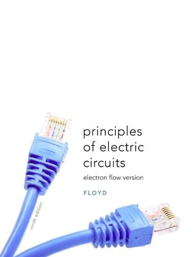 Principles of Electric Circuits: Electron Flow Version (9th Edition) – paper…