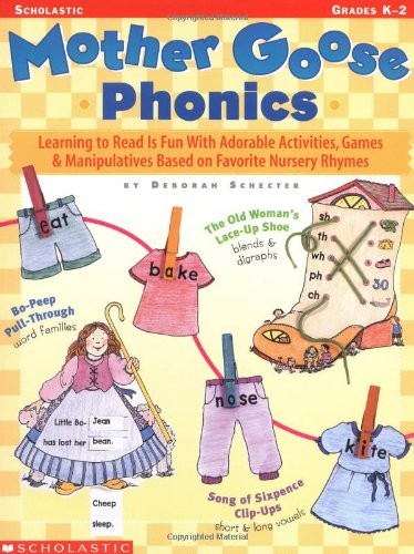 MOTHER GOOSE PHONICS: LEARNING TO READ IS FUN WITH By Deborah Schecter EXCELLENT