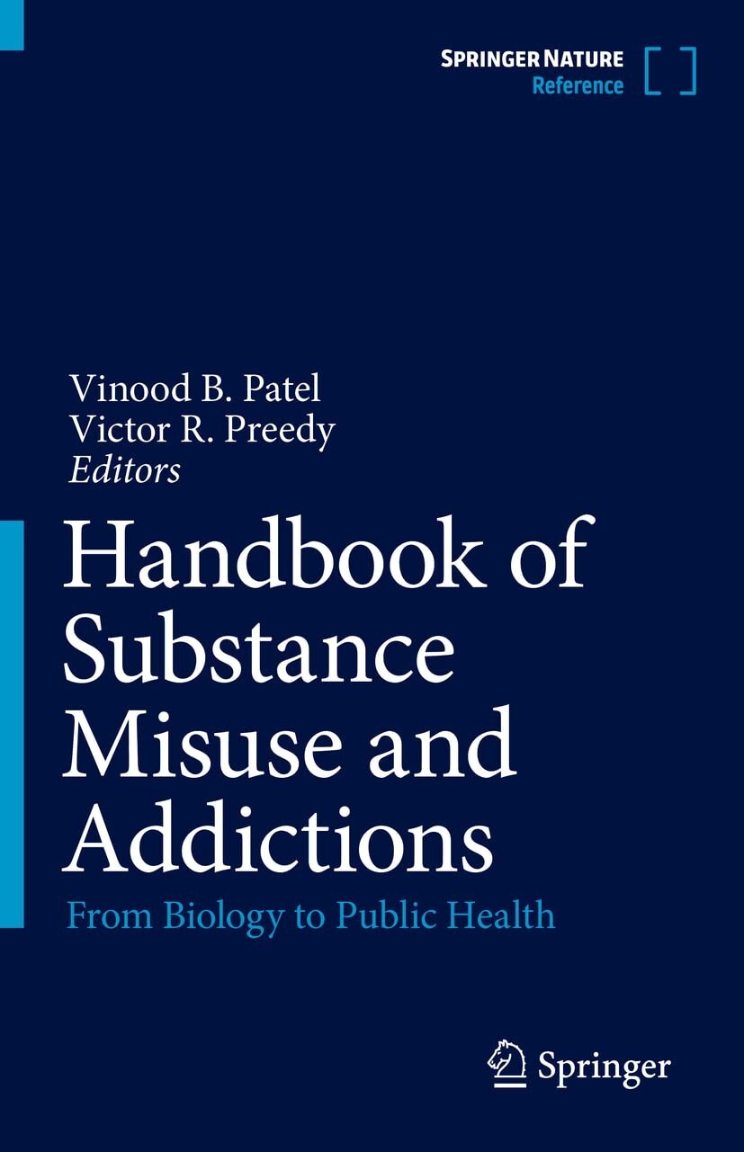 Handbook of Substance Misuse and Addictions – Springer – VOL 2. ONLY – 1DayShip