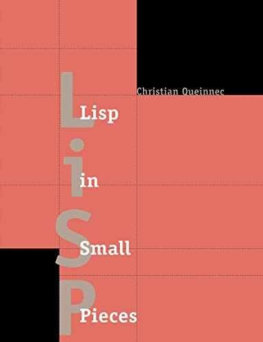Lisp in Small Pieces – Paperback, by Queinnec Christian – Very Good