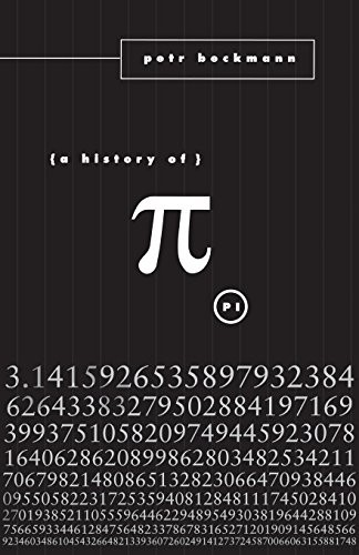 A History of Pi by Petr Beckmann