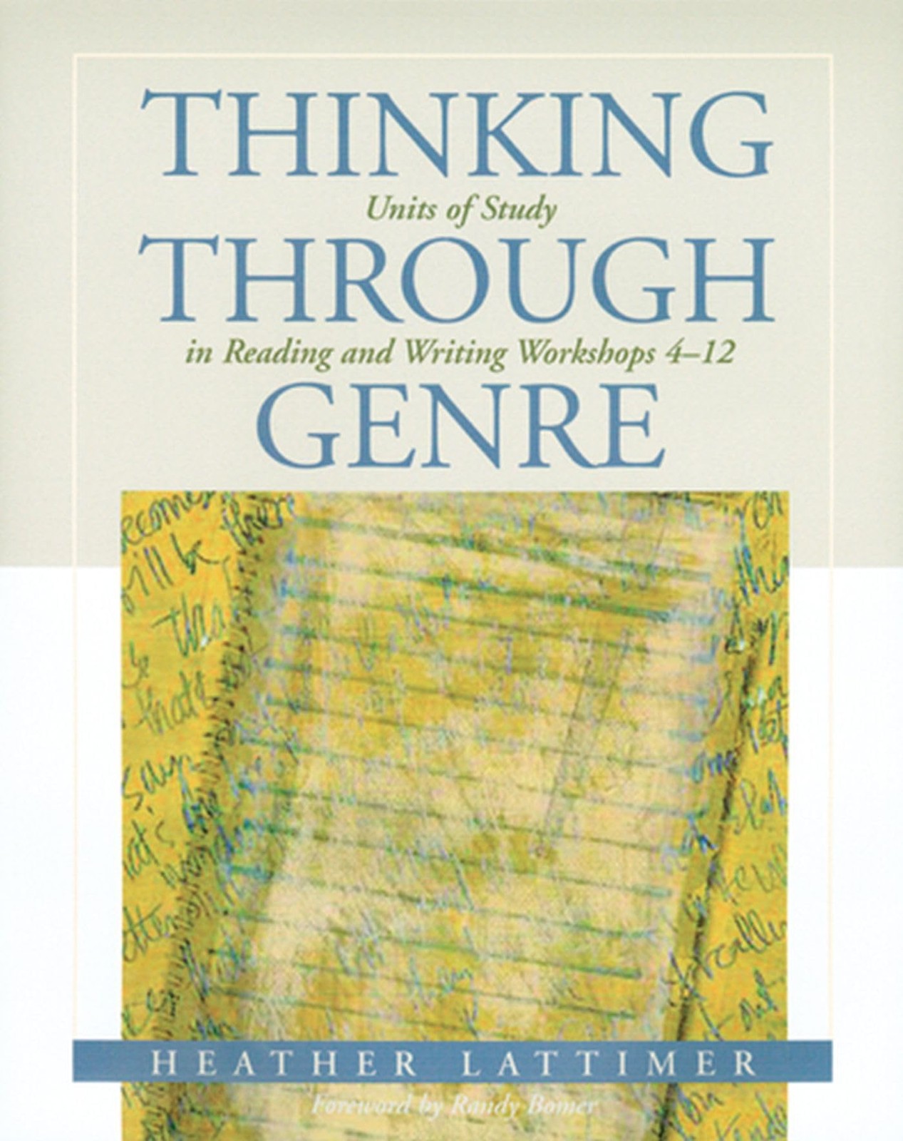 Thinking Through Genre: Units of Study in Reading and Writing Workshops Grad…