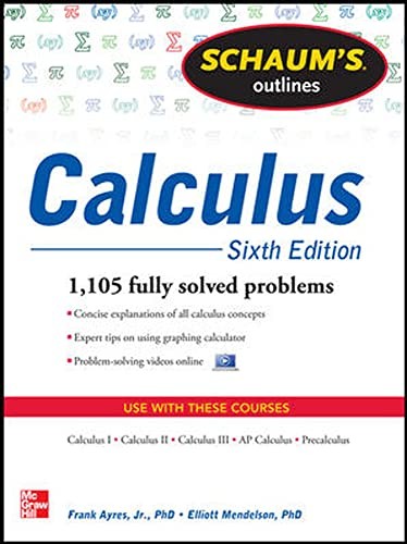 Schaum’s Outline of Calculus, 6th Edition: 1,105 Solved Problems + 30 Videos (S