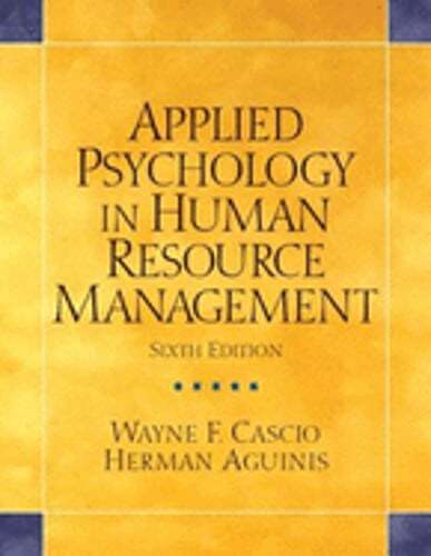 Applied Psychology in Human Resource Management by Wayne F Cascio: Used