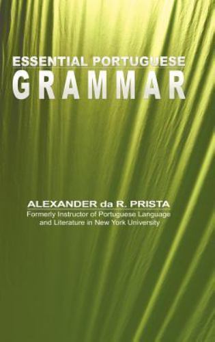 Essential Portuguese Grammar – Da R Prista, Alexander
