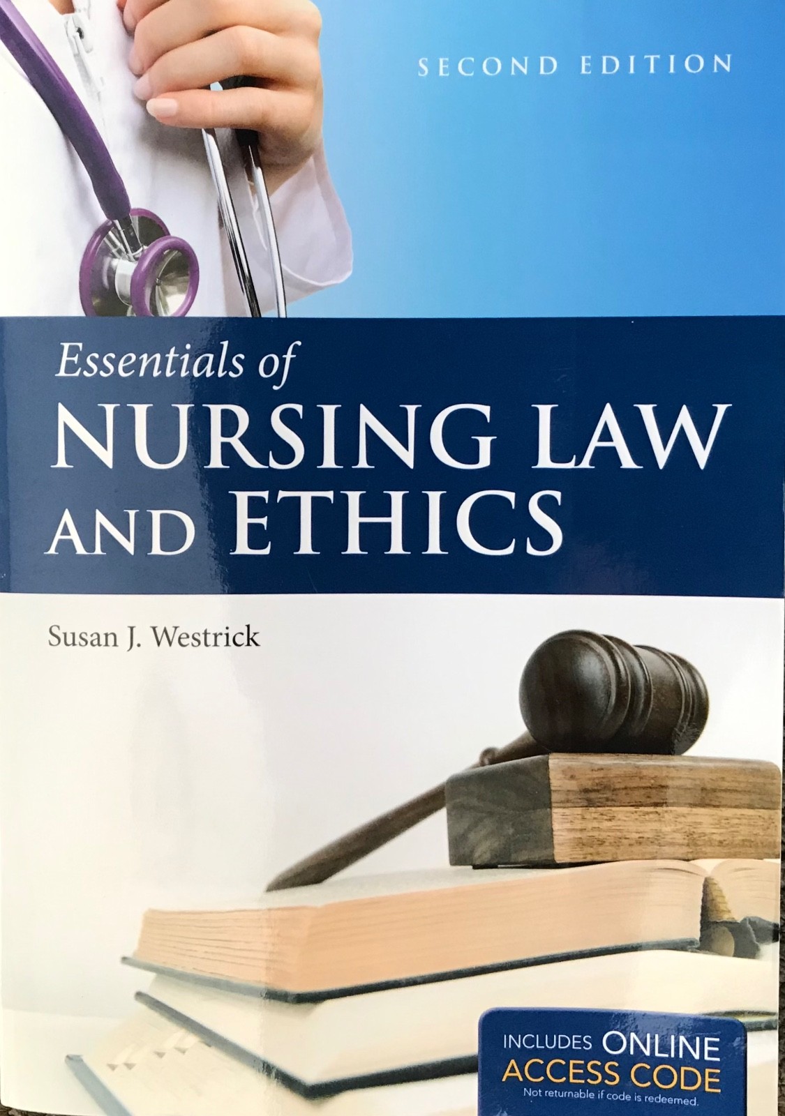 Essentials of Nursing Law and Ethics by S. Westrick. – 2nd Edition – *NEW*