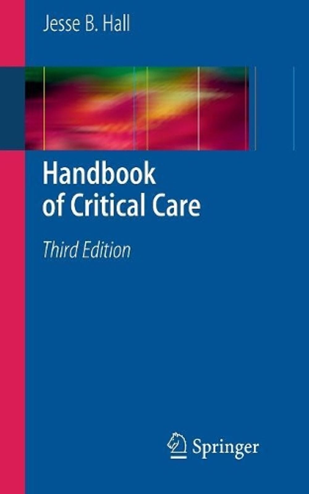 Handbook of Critical Care by Jesse B. Hall (English) Paperback Book