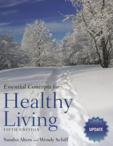 Essential Concepts for Healthy Living Update: .