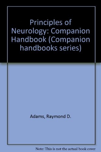 PRINCIPLES OF NEUROLOGY: COMPANION HANDBOOK (COMPANION By Raymond D. Adams VG