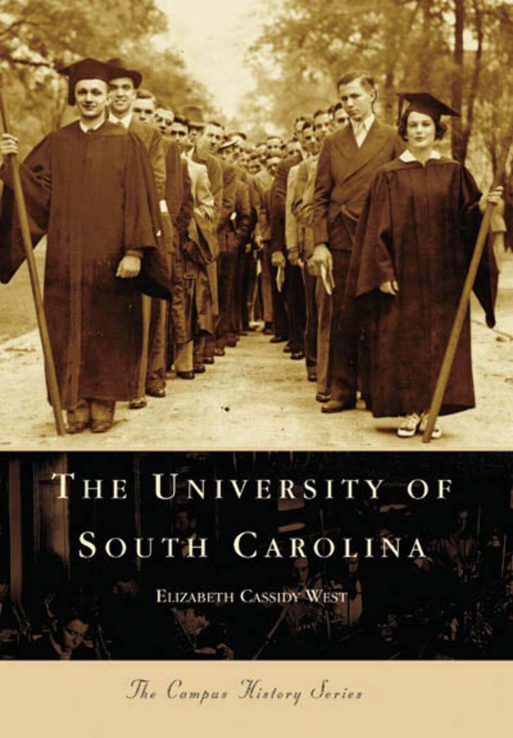 NEW Arcadia Publishing The University of South Carolina, SC 9780738543352 Campus