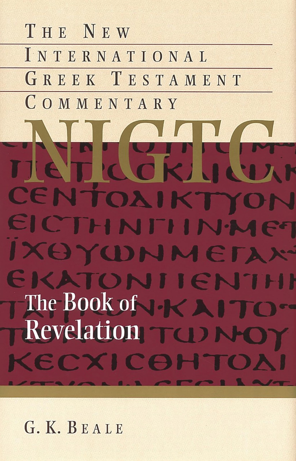 The Book of Revelation (New International Greek Testament Commentary) by Beale