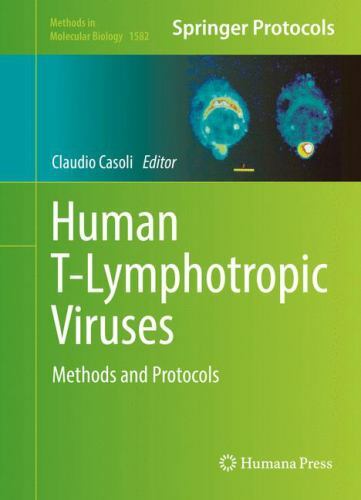 Human T-Lymphotropic Viruses : Methods and Protocols, Hardcover by Casoli, Cl…