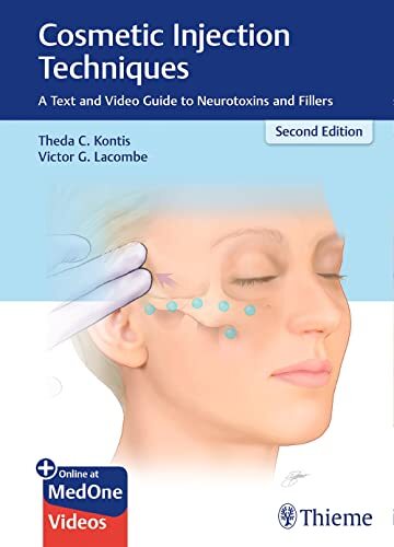 Cosmetic Injection Techniques: A Text and Video Guide to Neurotoxins and Fill…