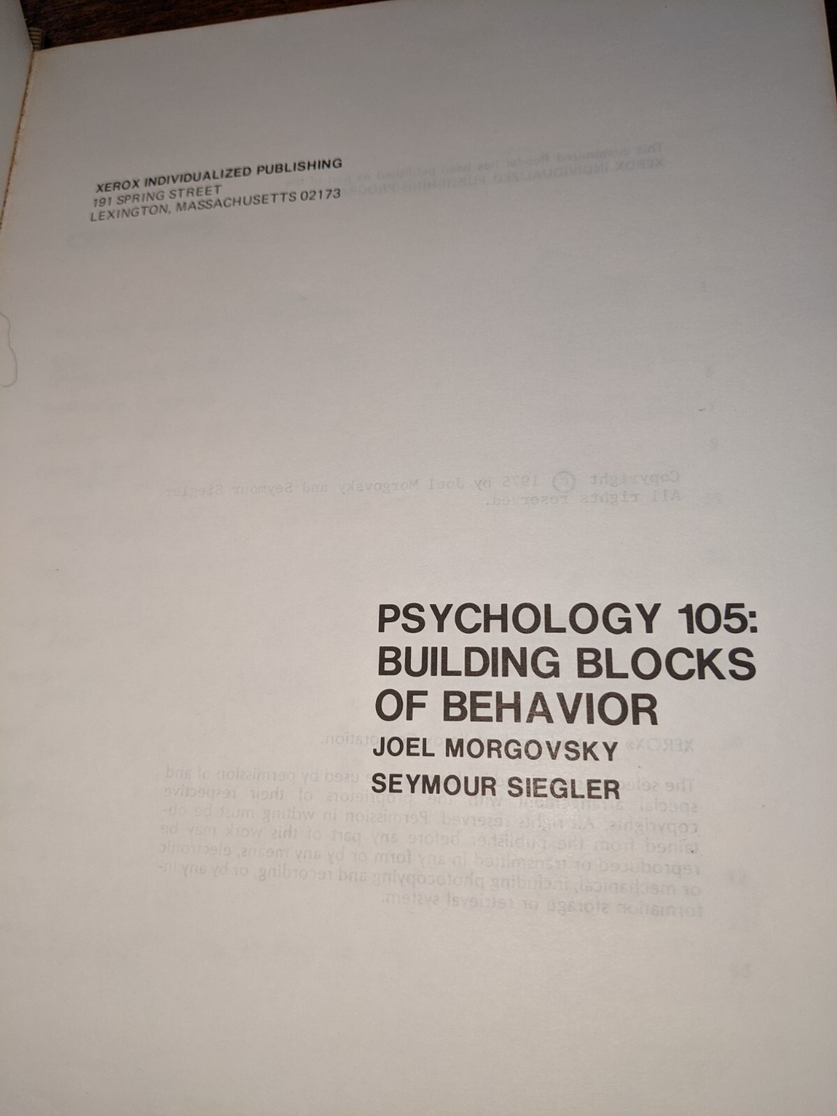 Psychology 105: Building Blocks of Behavior Joel Morgovsky, Seymour Siegler Used
