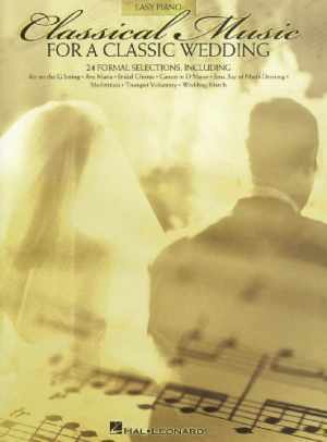 Classical Music for a Classic Wedding: Easy Piano – Paperback, by VARIOUS – Good